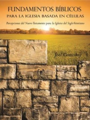 cover image of Fundamentos Bíblicos para la Iglesia Basada en Células